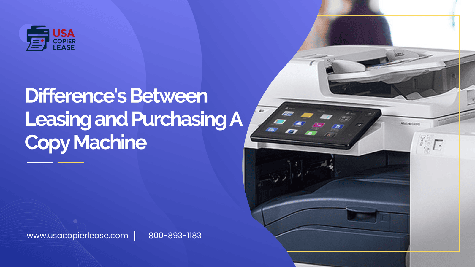 Difference's between leasing and purchasing a copy machine. 